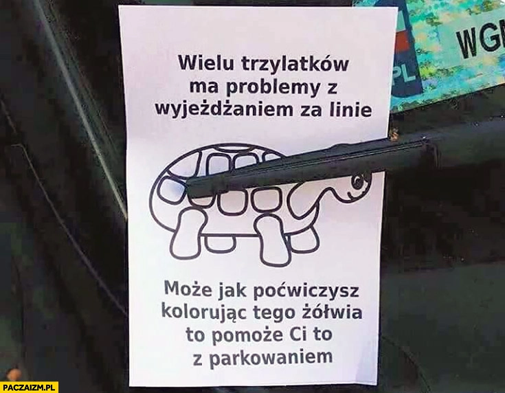 
    Wielu trzylatków ma problemy z wyjeżdżaniem za linie, może jak poćwiczysz kolorując tego żółwia to -pomoże Ci z parkowaniem