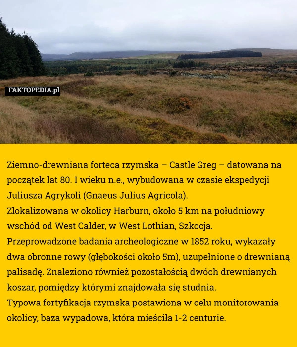 
    Ziemno-drewniana forteca rzymska – Castle Greg – datowana na początek