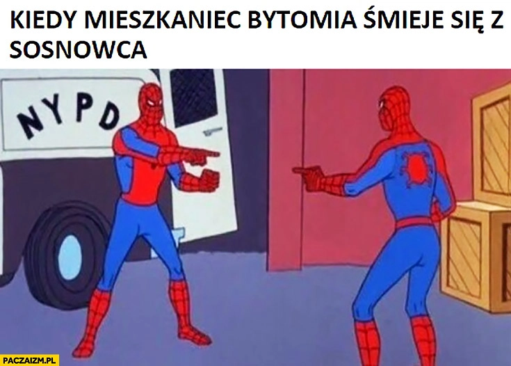 Kiedy mieszkaniec Bytomia śmieje się z Sosnowca Spider-man dwóch Spidermanów