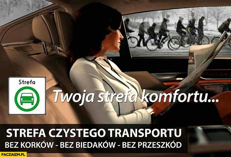 
    Strefa czystego transportu bez korków bez biedaków bez przeszkód