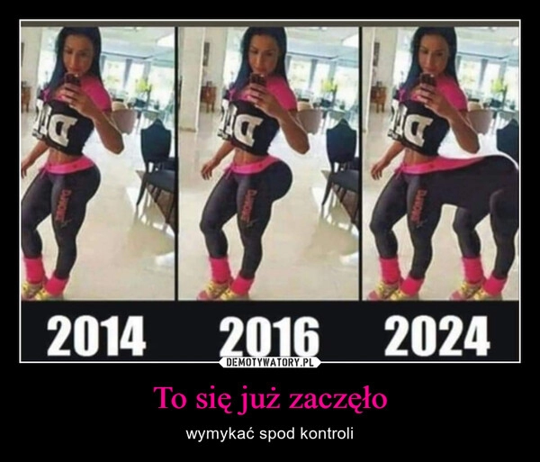 
    To się już zaczęło