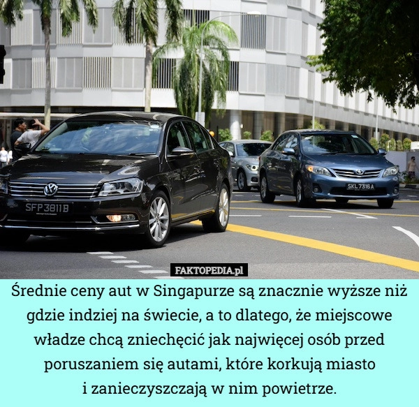 
    Średnie ceny aut w Singapurze są znacznie wyższe niż gdzie indziej na świecie,