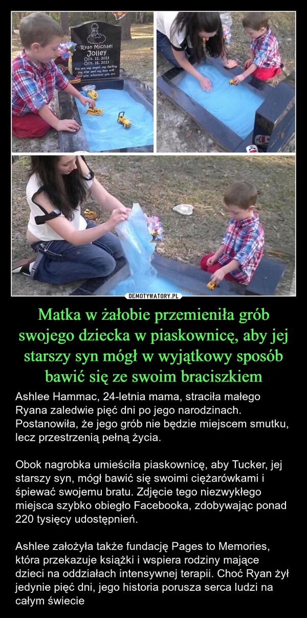 
    Matka w żałobie przemieniła grób swojego dziecka w piaskownicę, aby jej starszy syn mógł w wyjątkowy sposób bawić się ze swoim braciszkiem