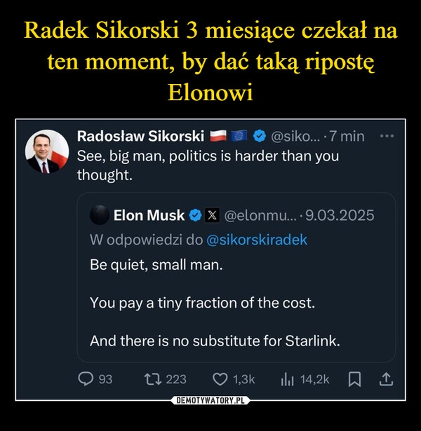 
    Radek Sikorski 3 miesiące czekał na ten moment, by dać taką ripostę Elonowi