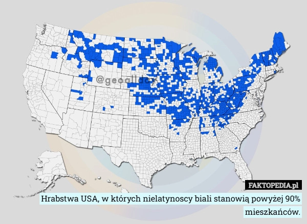 
    Hrabstwa USA, w których nielatynoscy biali stanowią powyżej 90% mieszkańców.
