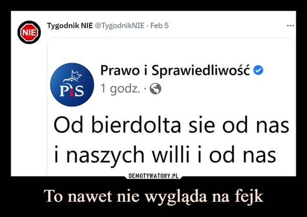 
    To nawet nie wygląda na fejk 