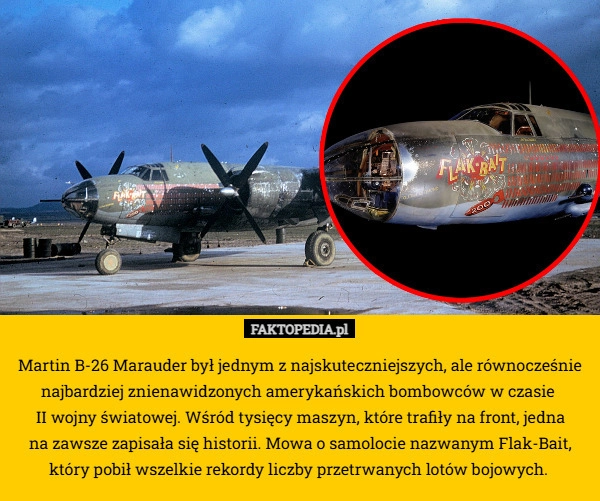 
    Martin B-26 Marauder był jednym z najskuteczniejszych, ale równocześnie