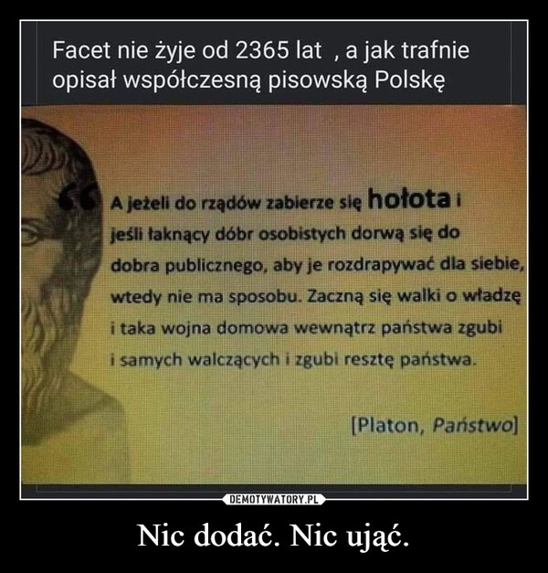 
    Nic dodać. Nic ująć.