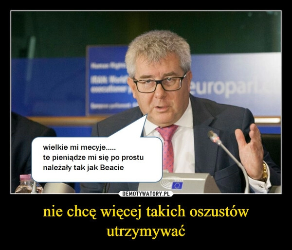 
    nie chcę więcej takich oszustów utrzymywać