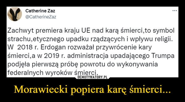 
    Morawiecki popiera karę śmierci... 