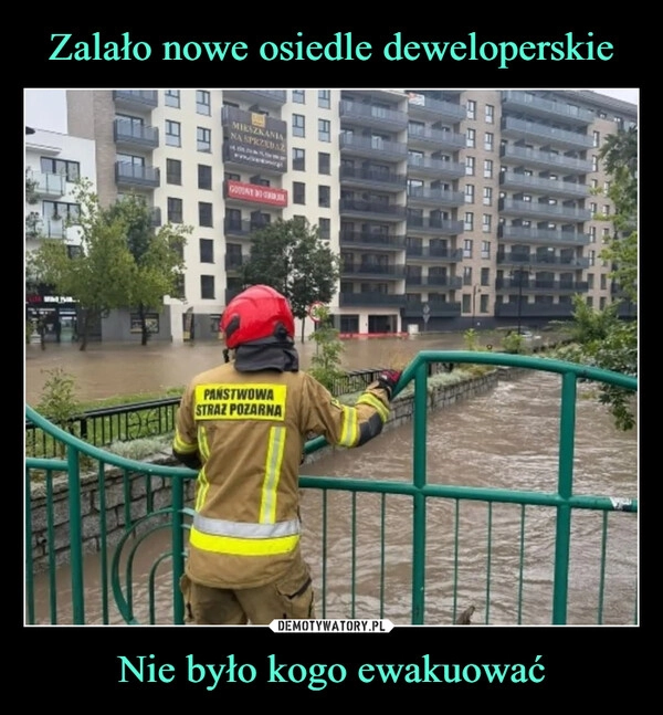 
    Zalało nowe osiedle deweloperskie Nie było kogo ewakuować