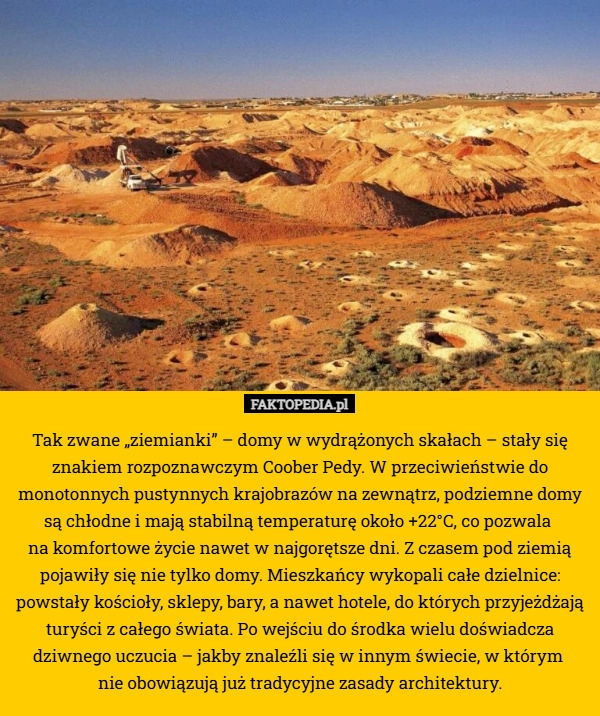 
    Tak zwane „ziemianki” – domy w wydrążonych skałach – stały się znakiem rozpoznawczym