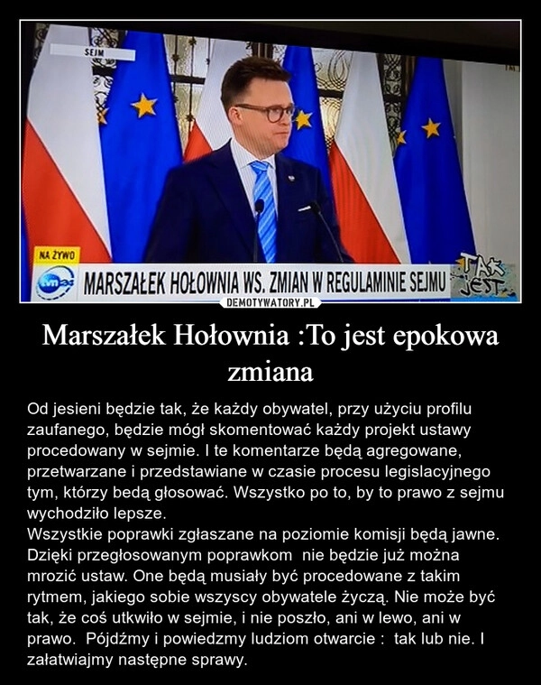 
    Marszałek Hołownia :To jest epokowa zmiana