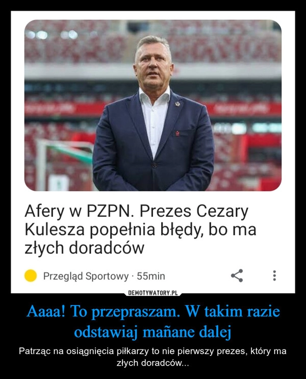 
    Aaaa! To przepraszam. W takim razie odstawiaj mañane dalej