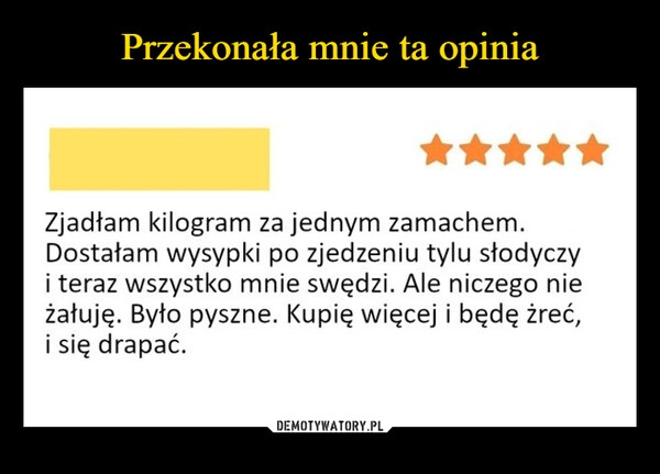 
    Przekonała mnie ta opinia