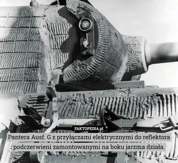 
    Pantera Ausf. G z przyłączami elektrycznymi do reflektora podczerwieni zamontowanymi