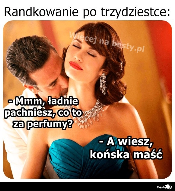 
    Randkowanie po trzydziestce 