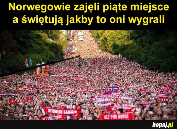 
    U nas by było tak samo