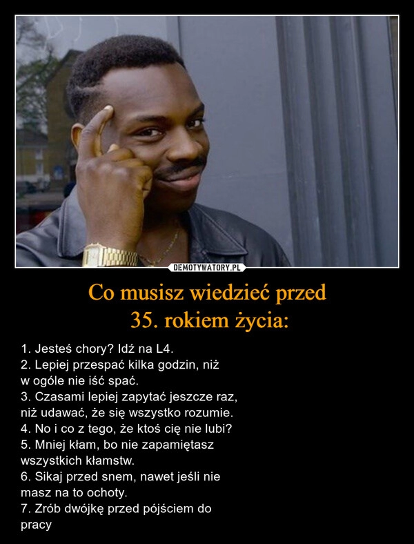 
    Co musisz wiedzieć przed
 35. rokiem życia: