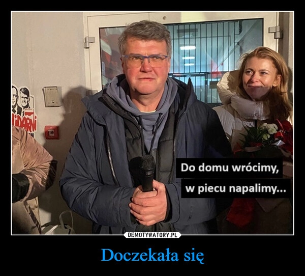 
    Doczekała się