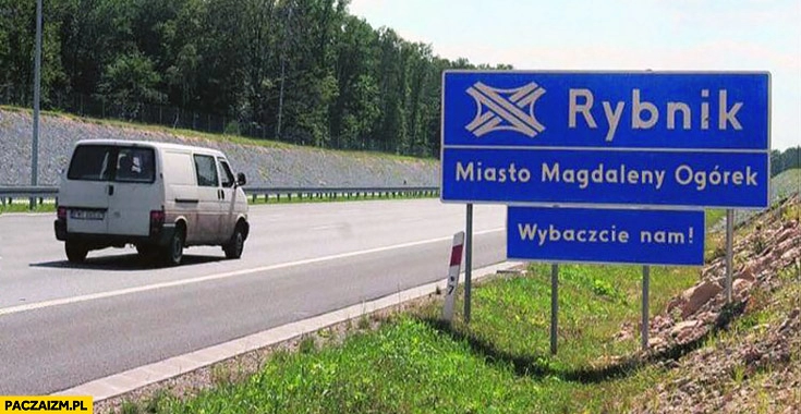 
    Rybnik miasto Magdaleny Ogórek wybaczcie nam napis tablica