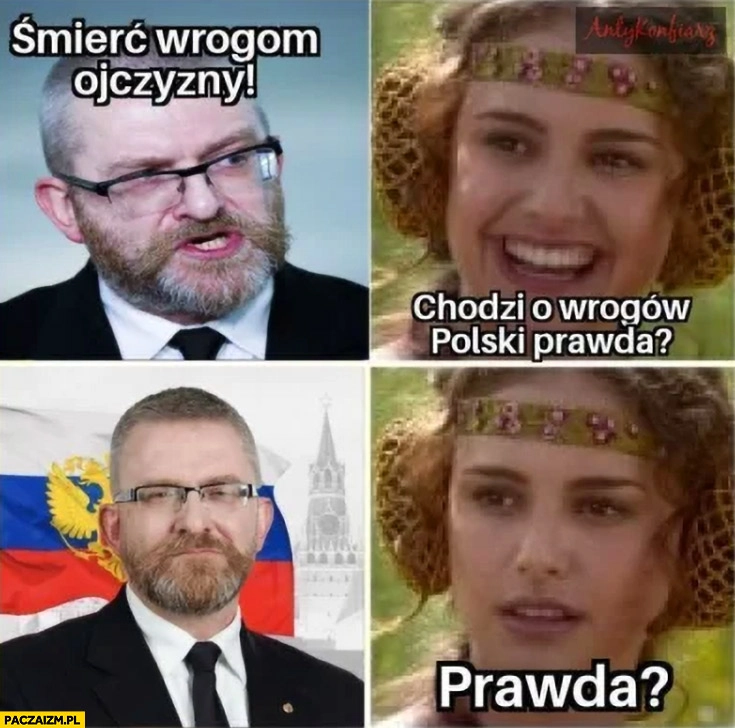 Braun śmierć wrogom ojczyzny. Chodzi o wrogów polski, prawda?