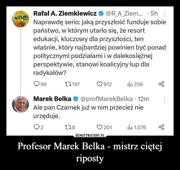 
    Profesor Marek Belka - mistrz ciętej riposty