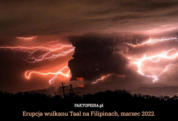 
    Erupcja wulkanu Taal na Filipinach, marzec 2022.