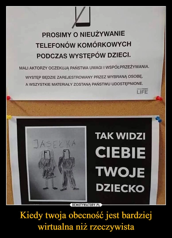 
    Kiedy twoja obecność jest bardziej wirtualna niż rzeczywista