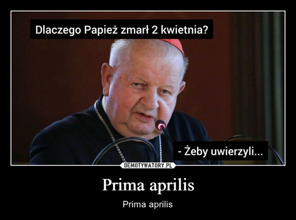 
    Prima aprilis