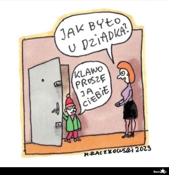 
    Jak było u dziadka 