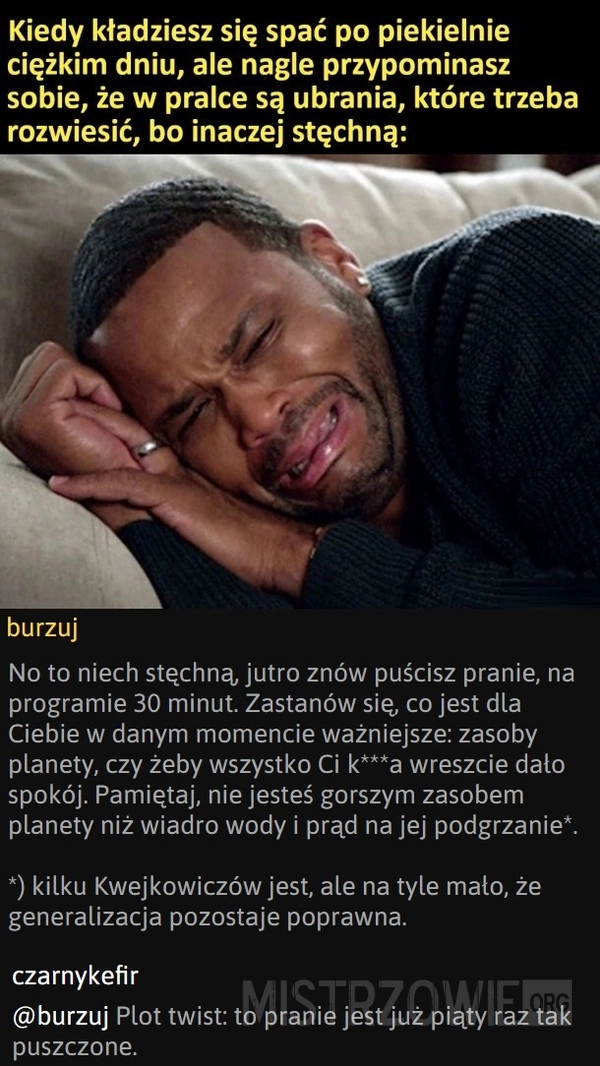 
    Kiedy przypomnisz sobie o praniu