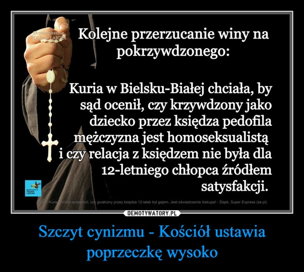 
    Szczyt cynizmu - Kościół ustawia poprzeczkę wysoko