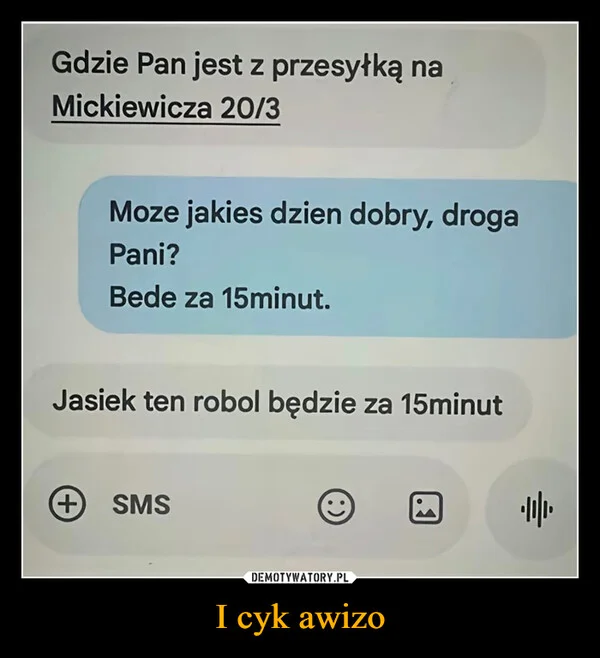 
    I cyk awizo