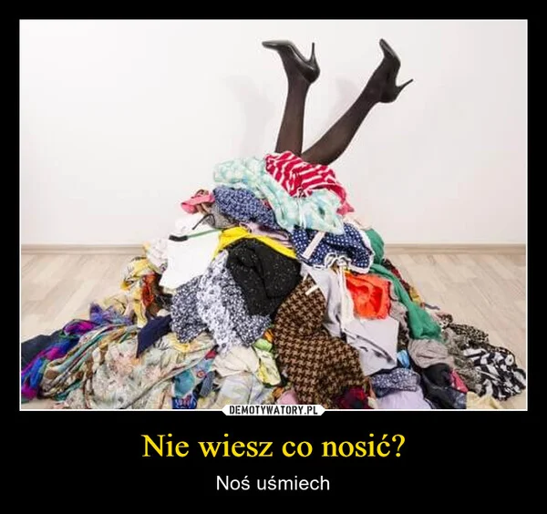 Nie wiesz co nosić?