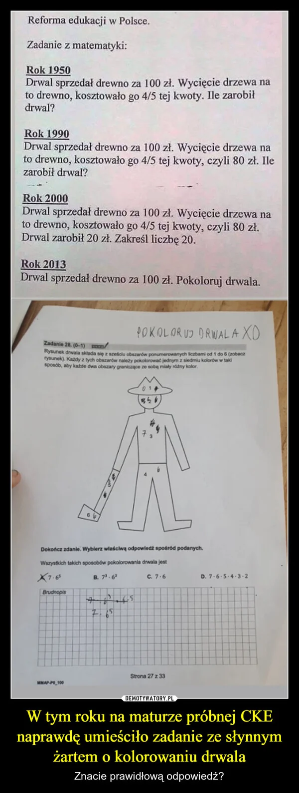 
    W tym roku na maturze próbnej CKE naprawdę umieściło zadanie ze słynnym żartem o kolorowaniu drwala