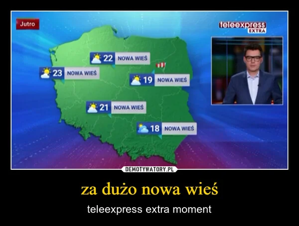
    za dużo nowa wieś