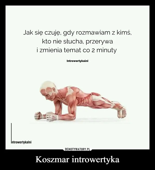 
    Koszmar introwertyka