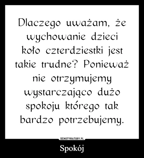 
    Spokój