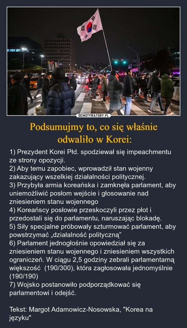 
    Podsumujmy to, co się właśnie
 odwaliło w Korei: