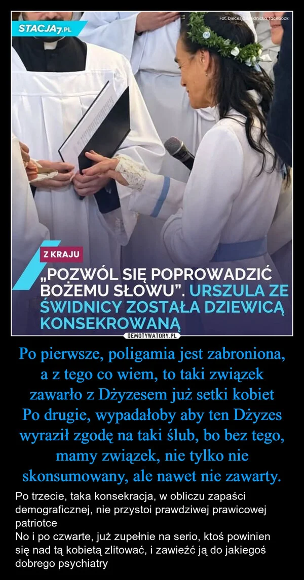 Po pierwsze, poligamia jest zabroniona, a z tego co wiem, to taki związek zawarło z Dżyzesem już setki kobiet Po drugie, wypadałoby aby ten Dżyzes wyraził zgodę na taki ślub, bo bez tego, mamy związek, nie tylko nie skonsumowany, ale nawet nie zawarty.