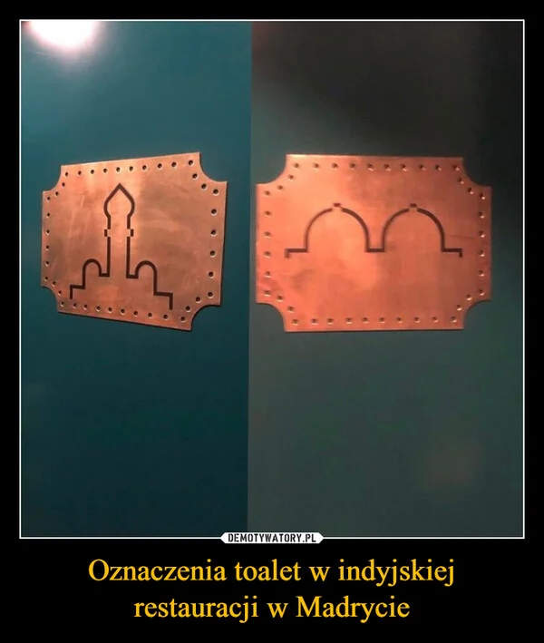 
    Oznaczenia toalet w indyjskiej restauracji w Madrycie