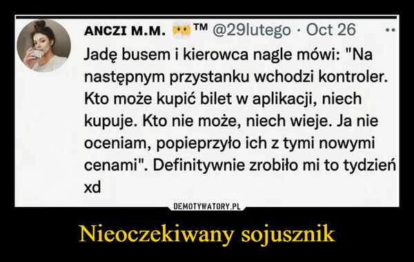 
    Nieoczekiwany sojusznik