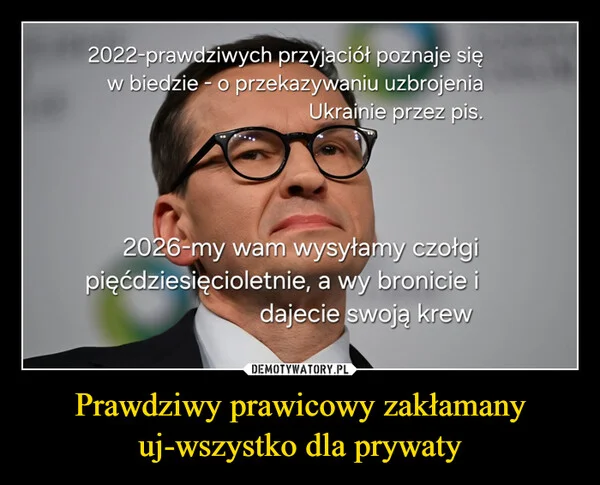 Prawdziwy prawicowy zakłamany uj-wszystko dla prywaty