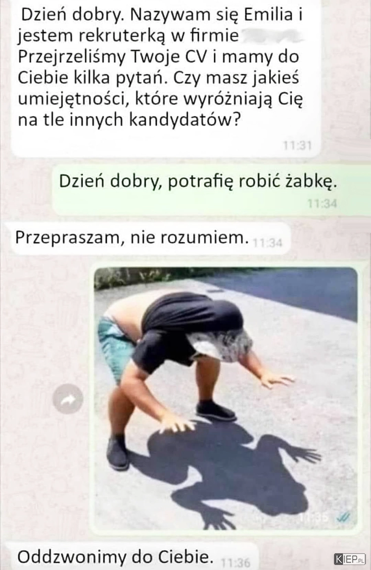 
    Tymczasem podczas rozmowy kwalifikacyjnej