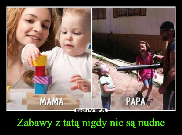 
    Zabawy z tatą nigdy nie są nudne