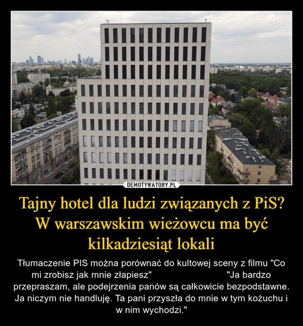 
    Tajny hotel dla ludzi związanych z PiS? W warszawskim wieżowcu ma być kilkadziesiąt lokali