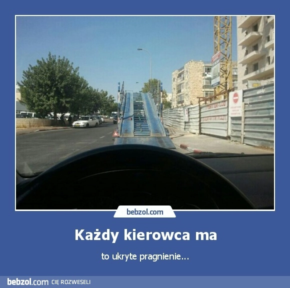 
    Każdy kierowca ma