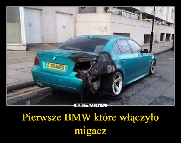 
    Pierwsze BMW które włączyło migacz