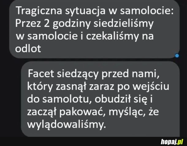
    Tragiczna sytuacja w samolocie